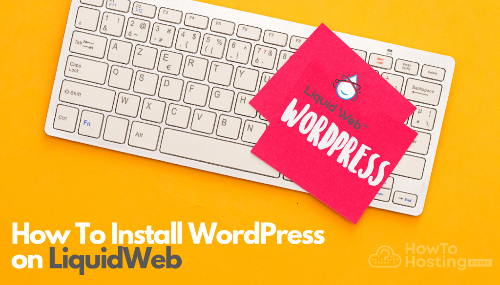 Cómo instalar WordPress en la imagen del artículo LiquidWeb