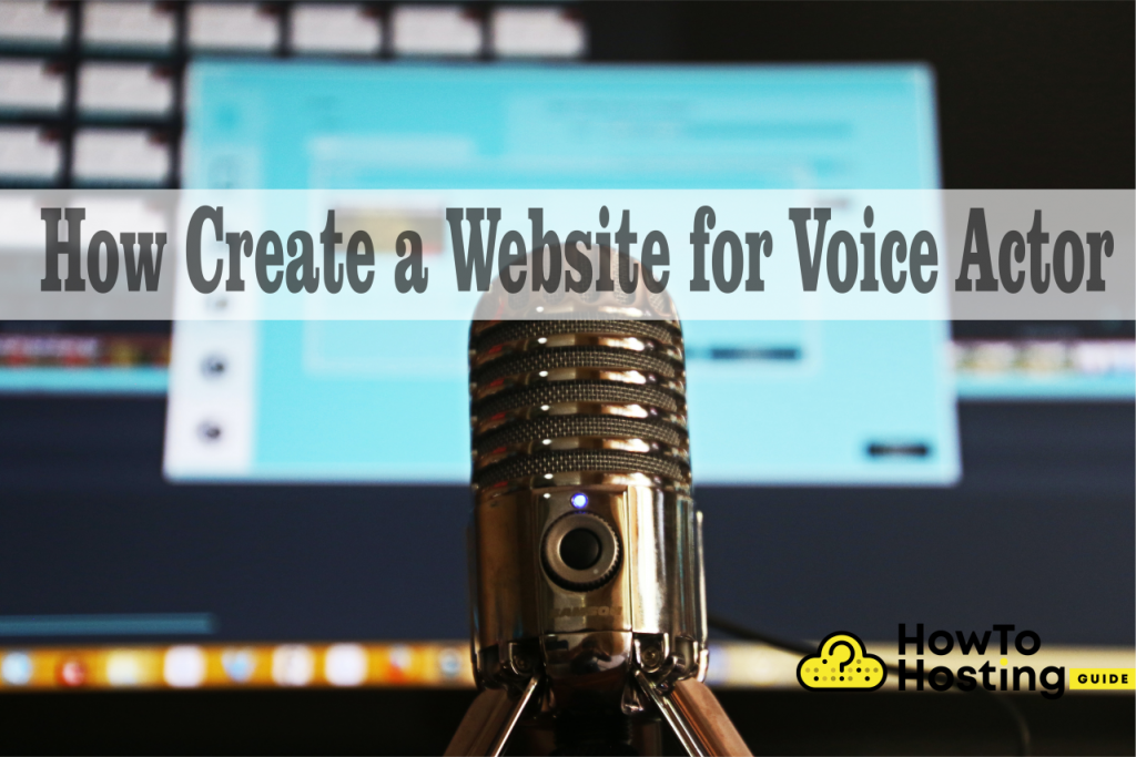 Come creare un sito Web per un attore vocale