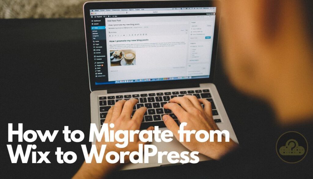 So migrieren Sie von Wix zu WordPress