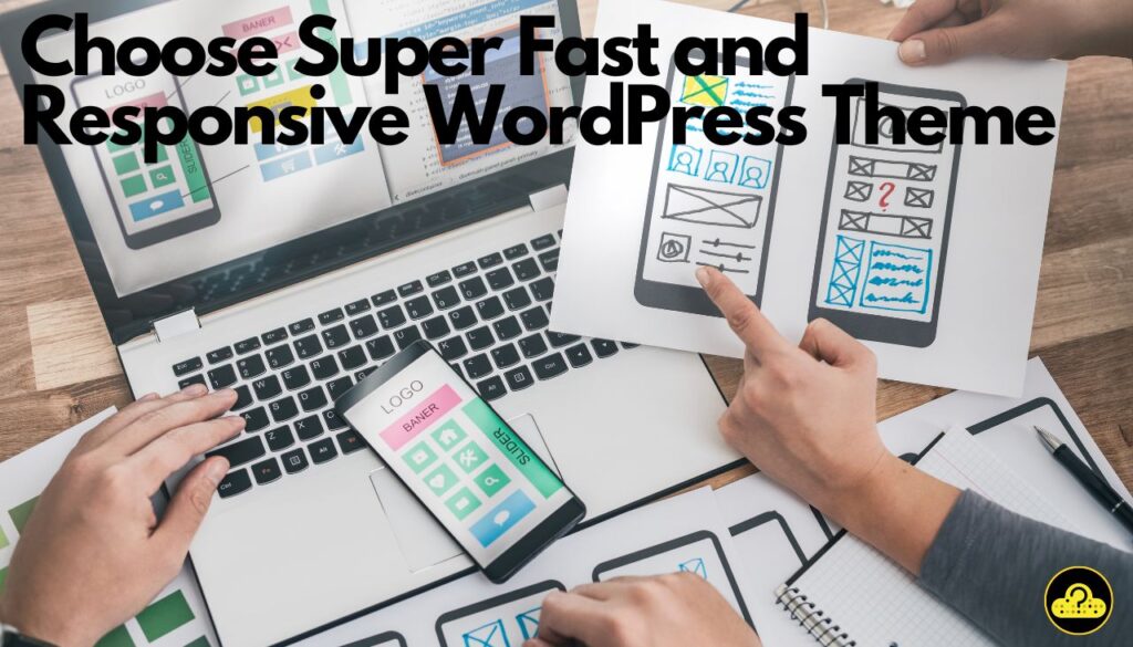 Choose Super Fast and Responsive WordPress Theme