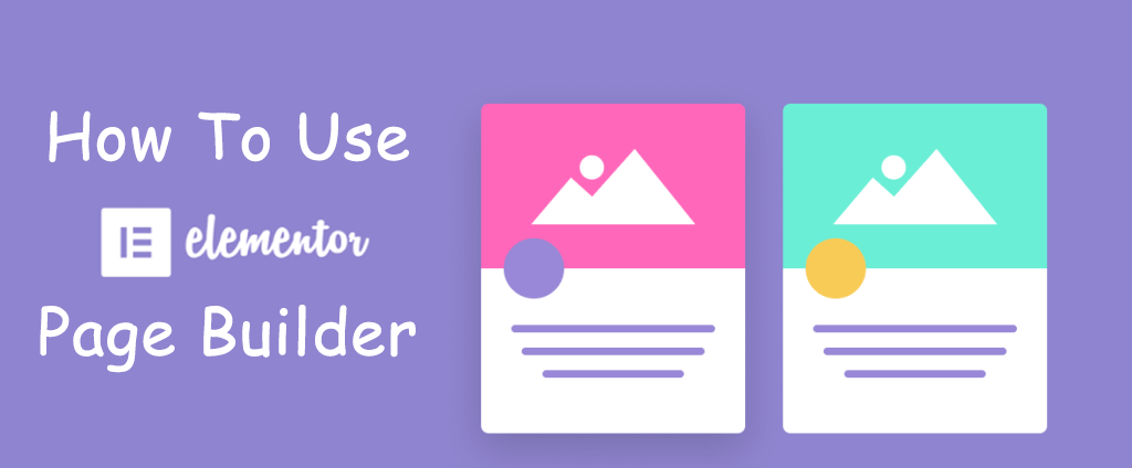 How to Use Elementor Page Builder article image