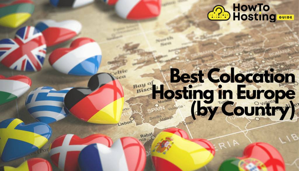 Best Colocation Hosting in Europe