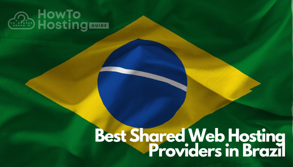 Los mejores proveedores de alojamiento web compartido en Brasil para 2021 imagen del artículo