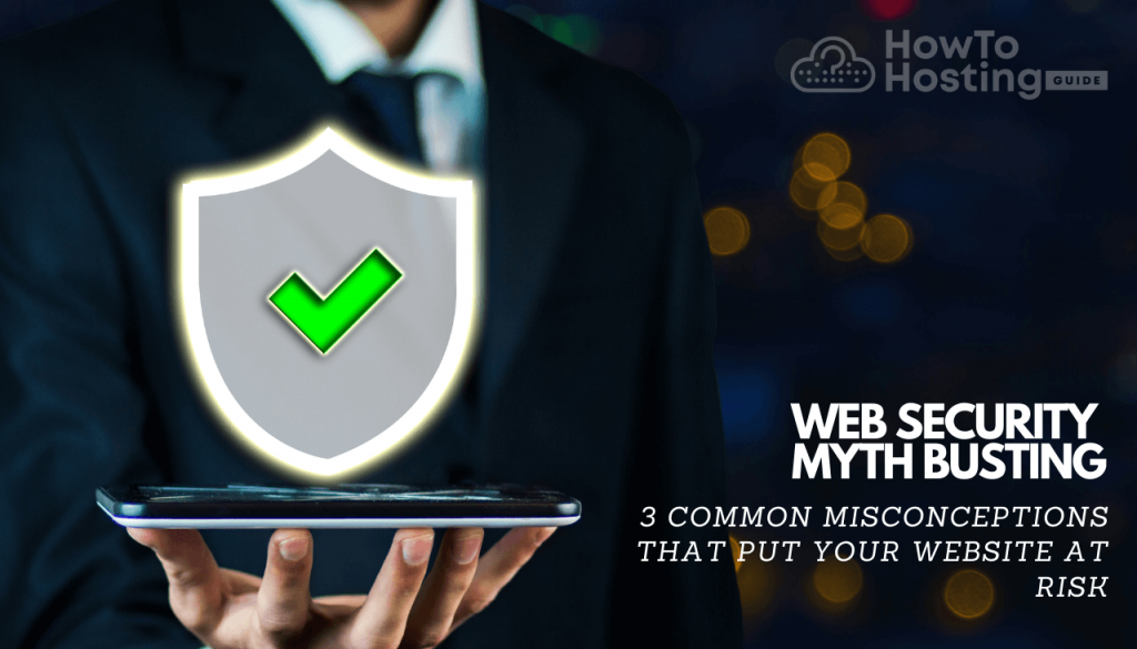 sicurezza web 3 idee sbagliate comuni rischio del sito