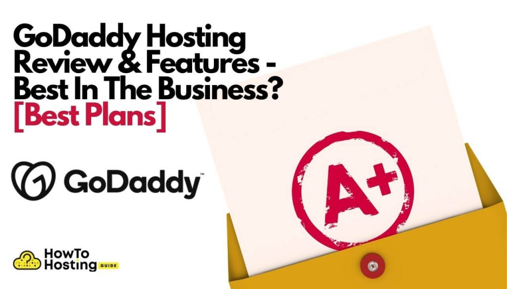 GoDaddy Hosting Review Immagine dell'articolo howtohosting.guide