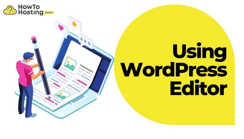 Verwenden des WordPress-Editors zum Erstellen Ihres Blogs