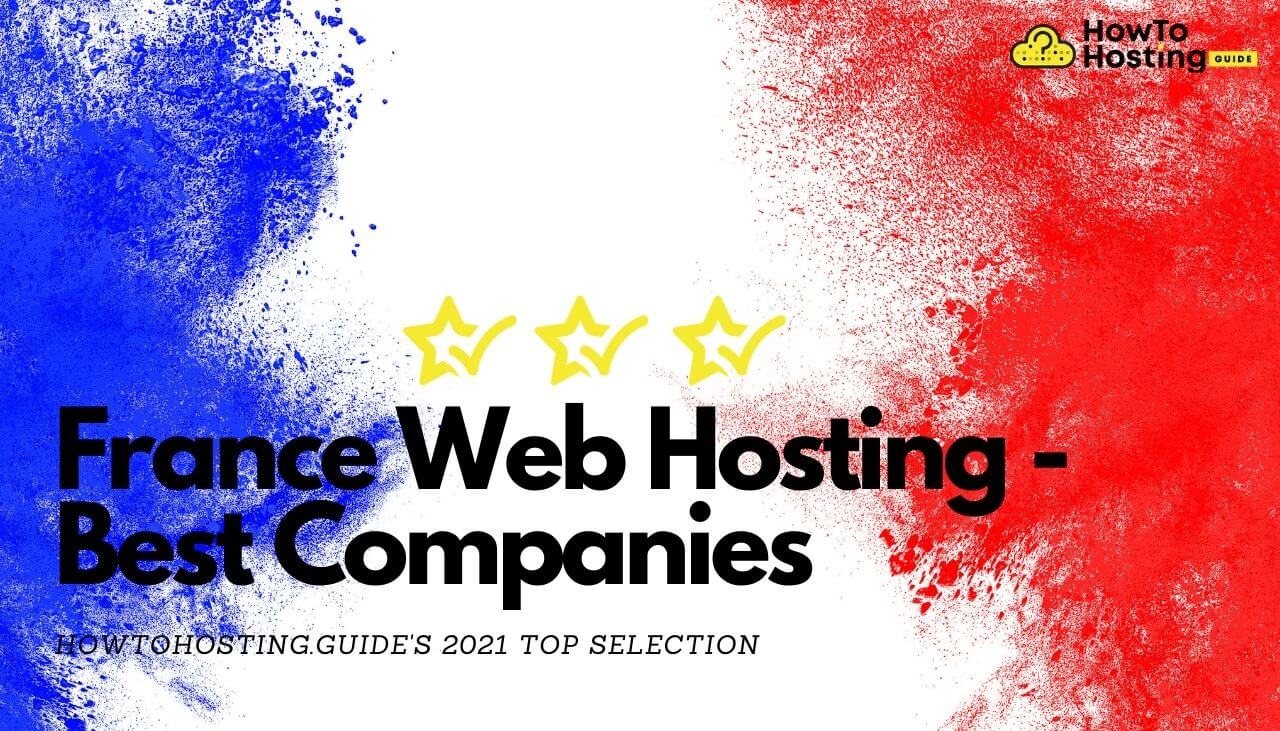 Frankreich-Web-Hosting-Best-Companies-Howtohosting-Leitfaden