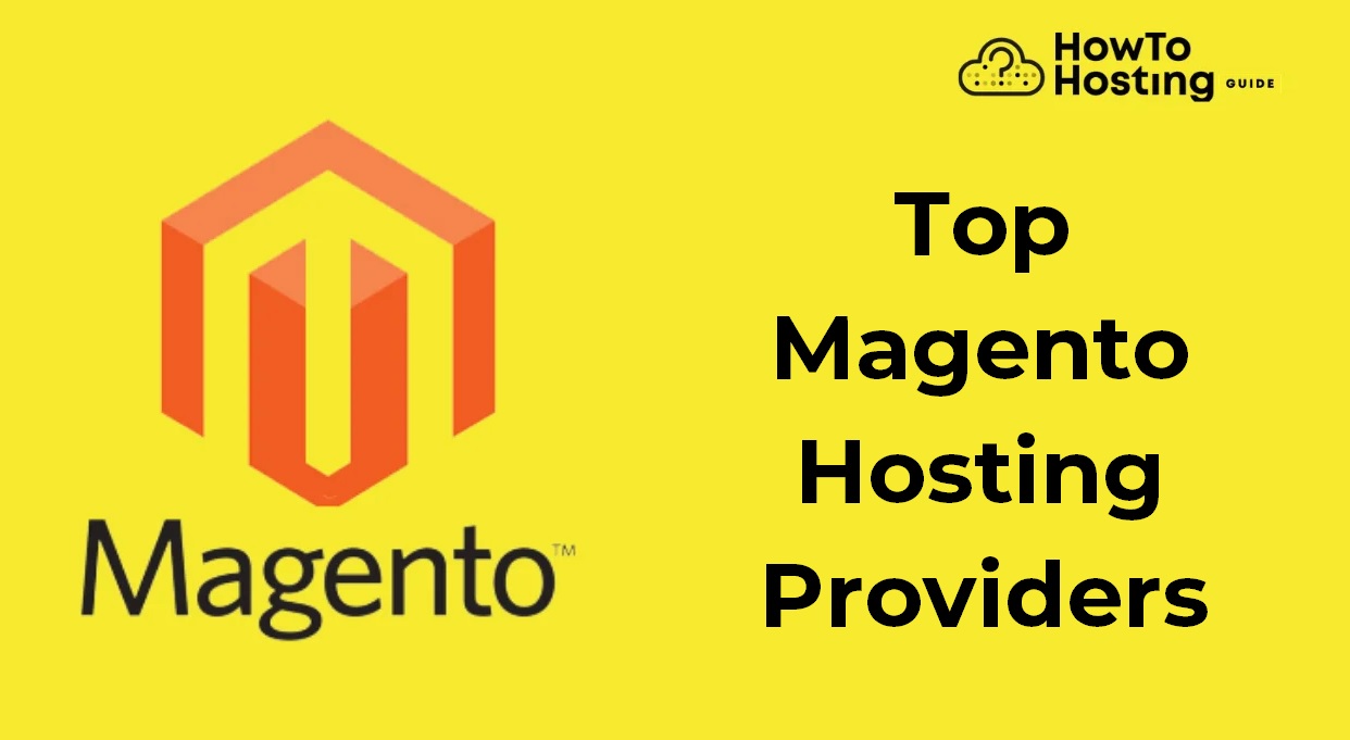 magento-top-hosting-Suppliers-HowToHosting-guide