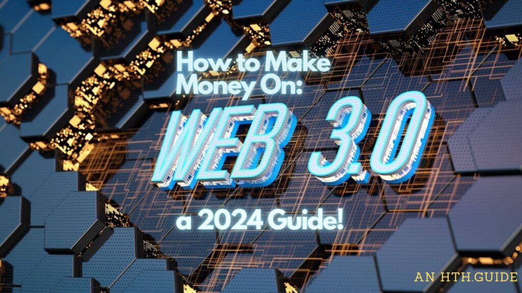 10 Webでお金を稼ぐための最良の方法 3.0 初心者として 2024