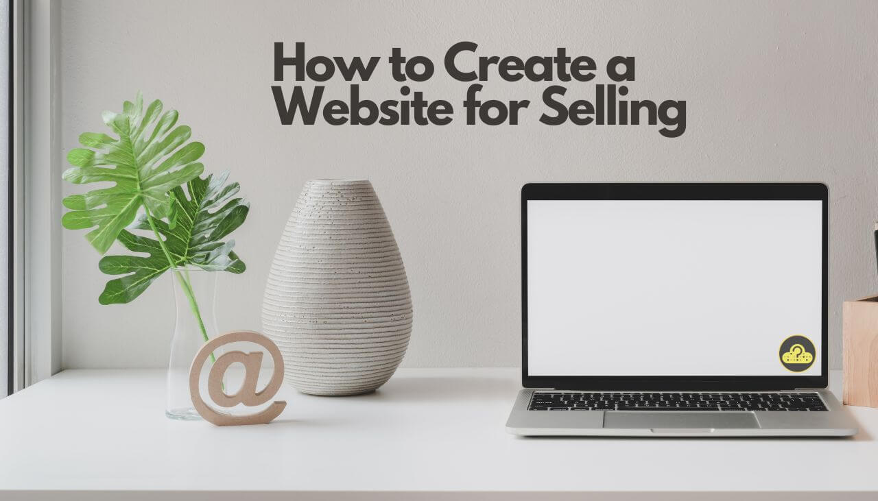 Come creare un sito web per la vendita