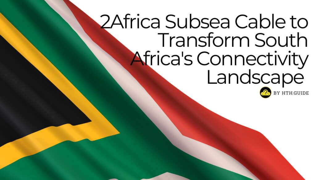 2Cable submarino africano transformará el panorama de conectividad de Sudáfrica