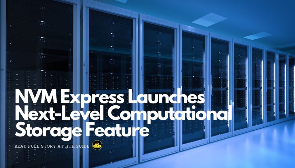 NVM Express lança recurso de armazenamento computacional de próximo nível