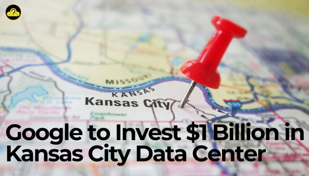Google para investir $1 Bilhões em Data Center de Kansas City
