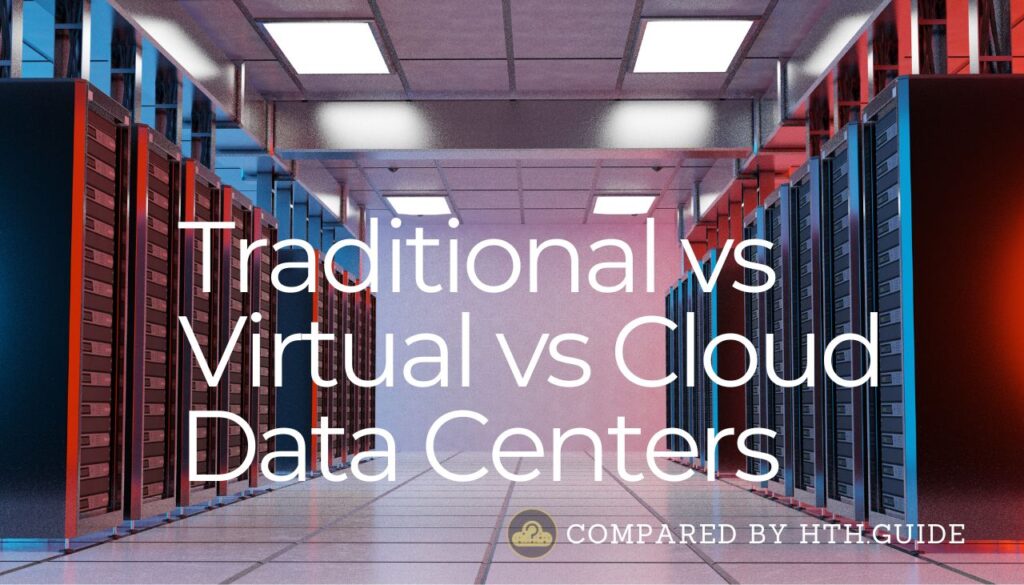 Traditional vs Virtual vs Cloud